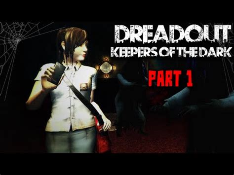 DreadOut Keepers Of The Dark Gameplay Part 1 No Commentary YouTube