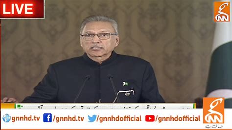 Live President Arif Alvi Important Speech In Ceremony Gnn Youtube