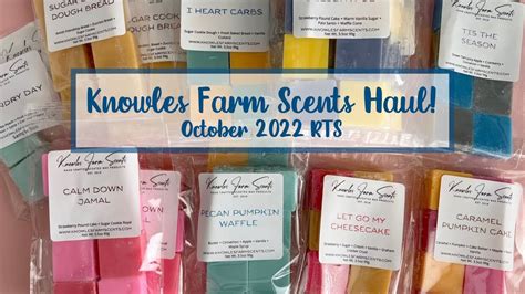 Knowles Farm Scents Haul October Rts Youtube