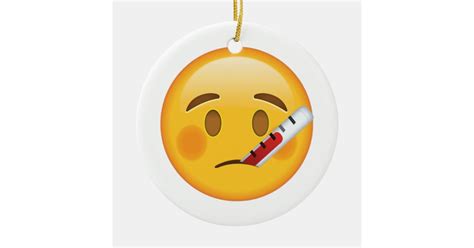 Face With Thermometer - Emoji Ceramic Ornament | Zazzle