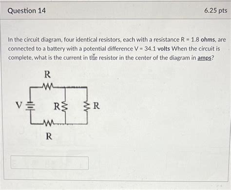 Solved In The Circuit Diagram Four Identical Resistors