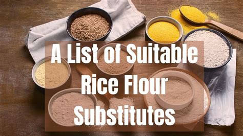 Rice Flour Substitutes The Kitchen Community