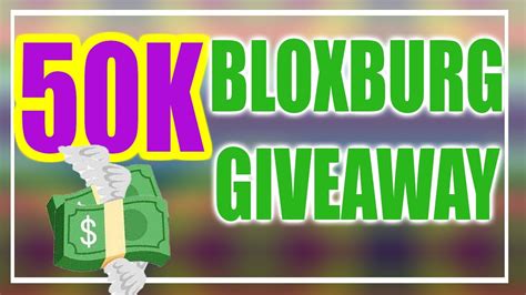 50K BLOXBURG MONEY GIVEAWAY 11 Roblox Welcome To Bloxburg YouTube