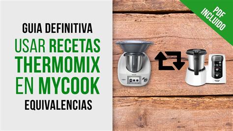 Cómo ADAPTAR RECETAS de THERMOMIX en MYCOOK Taurus GUÍA con tabla de