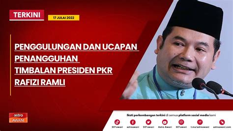 Langsung Penggulungan Dan Ucapan Penangguhan Timbalan Presiden Pkr