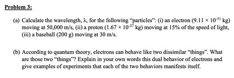 Solved Problem 3: (a) Calculate the wavelength, 2, for the | Chegg.com 