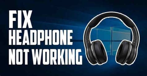 Fix Headphones Not Working On Windows 10 Solved TechDator