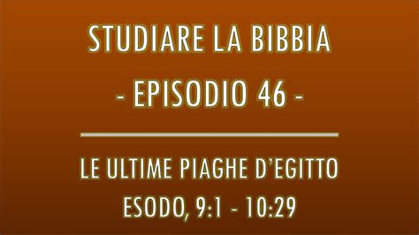 Studiare La Bibbia Le Ultime Piaghe D Egitto Esodo