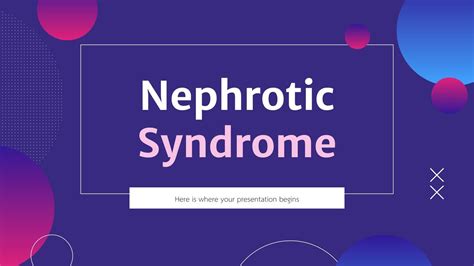 Nephrotic Syndrome Presentation