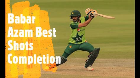 Babar Azam Classic Shots Completion King Babar The Run Machine