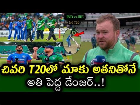 Paul Stirling Comments Ahead Of India Vs Ireland 3rd T20 Today IND Vs