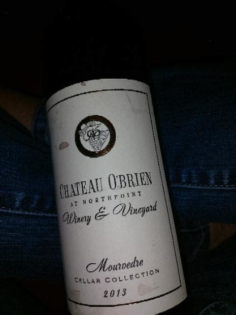 Chateau O Brien Mourv Dre Cellar Collection Usa Virginia