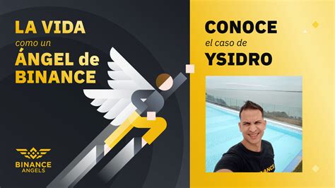 Binance Angels Special Meet Ysidro And His Selfless Ambition To Help