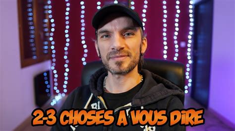 J ai quelque chose à vous dire YouTube