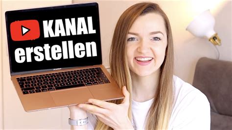 Youtube Kanal Erstellen In In Schritten Zu Deinem Neuen