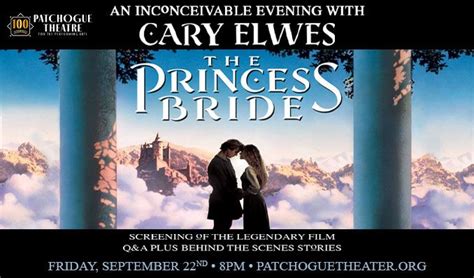 The Princess Bride An Inconceivable Evening With Cary Elwes Westley