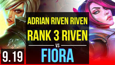 Adrian Riven Riven Vs Fiora Top Rank 3 Riven 5 Early Solo Kills