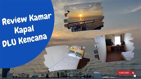 Review Kamar Kapal DLU Kencana Makassar Surabaya YouTube