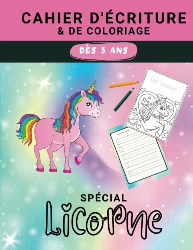 Cahier D Ecriture Et De Coloriage Sp Cial Licorne Apprenons