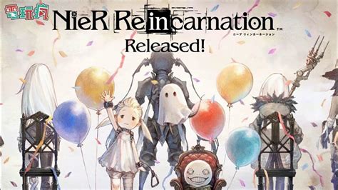 【直播】《nier Re In Carnation》尼爾手機新作登場 這次還會胃痛嗎？ Youtube