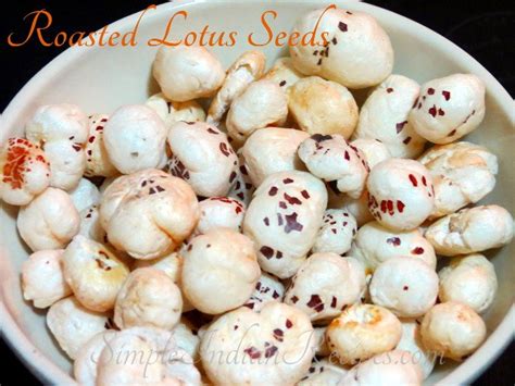 Roasted Lotus Seeds | Simple Indian Recipes