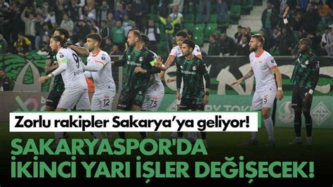 Zorlu Rakipler Sakarya Ya Geliyor Sakaryaspor Da Ikinci Yar I Ler