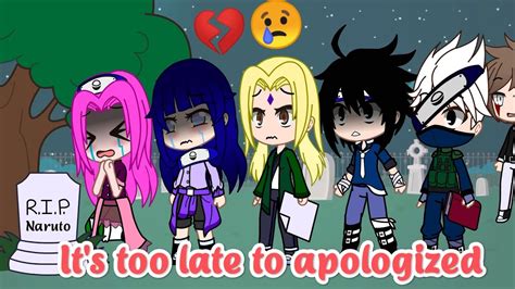 Its Too Late To Apologize Gacha Club Trend Meme Naruto Naruhina Sasusaku Team 7