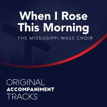 When I Rose This Morning (Original Accompaniment Tracks) - Single by ...