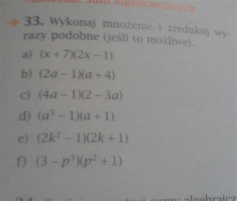 wykonaj działania i zredukuj wyrazy podobne jeśli to możliwe Brainly pl