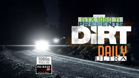 Dirt Rally GTX 1050 TI AMD FX 8320 1080P Ultra YouTube