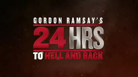 Gordon Ramsay's 24 Hours to Hell and Back wiki, synopsis, reviews ...