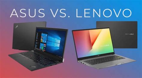 Asus Vs Lenovo ¿qué Marca Es Mejor Y Por Qué Tecno Simple