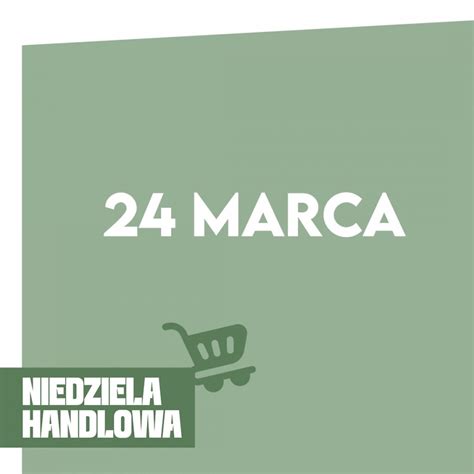 Niedziela Handlowa 24 03 Sadyba BEST Mall