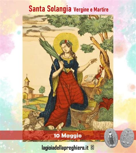 10 Maggio Santa Solangia Vergine E Martire Preghiera E Vita LA