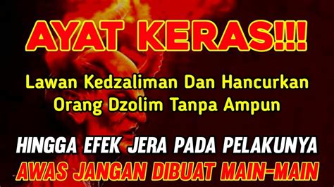 Ayat Keras Doa Untuk Orang Dzolim Yang Sering Berbuat Keburukan