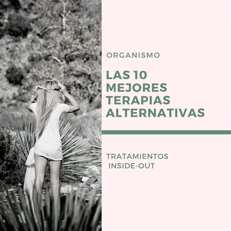 Terapias alternativas cómo sanar tus emociones con técnicas naturales