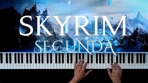 Skyrim Secunda Piano Cover YouTube