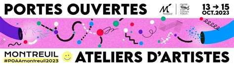 Portes Ouvertes Des Ateliers D Artistes De Montreuil