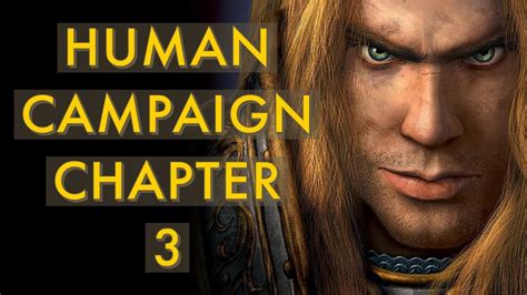 Ep 4 Warcraft 3 Reforged Full Campaign Playthrough Human Campaign