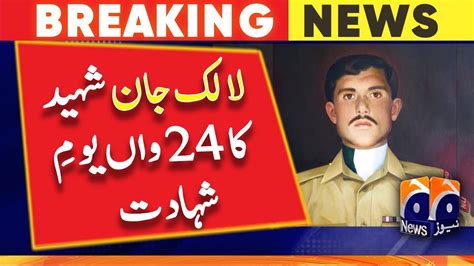 Th Martyrdom Day Of Havaldar Lalak Jan Shaheed Nishan Haider Geo