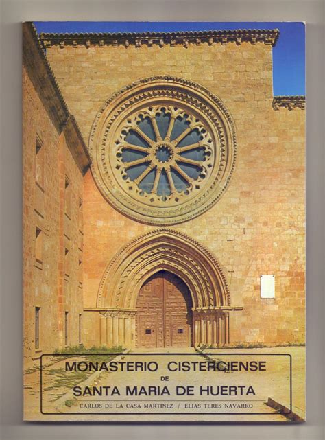 Monasterio Cisterciense De Santa Maria De Huerta By Carlos De La Casa