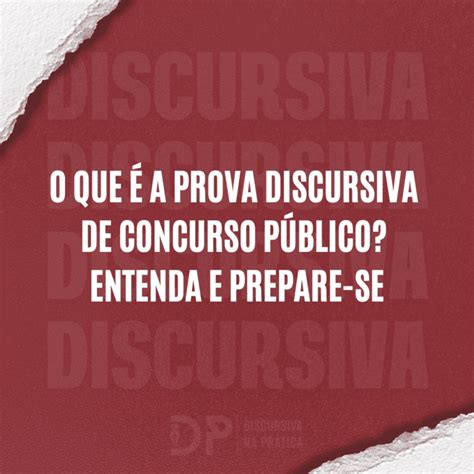 O que é a prova discursiva de concurso público Entenda e prepare se