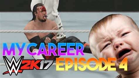 Wwe 2k17 My Career Mode Episode 4 Legendary Difficulty Youtube