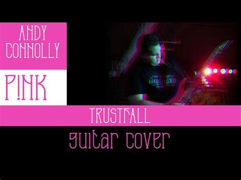 P Nk Trustfall Guitar Cover Youtube