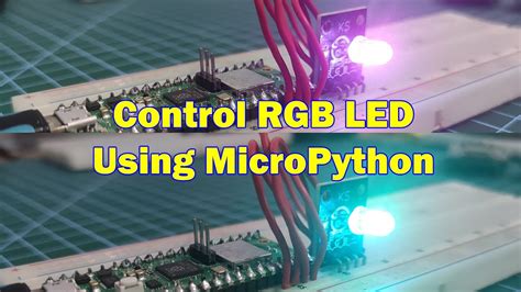 Control RGB LED Using MicroPython YouTube