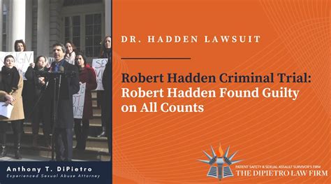 Dr. Robert Hadden Criminal Trial: Hadden Found Guilty on All Counts - The DiPietro Law Firm