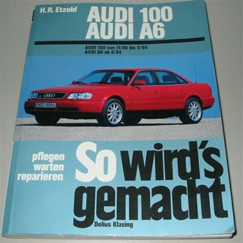 Reparaturanleitung Audi 100 C4 A6 A 6 Benzin Diesel So Wird´s