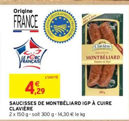 Promo Saucisses De Montbéliard Igp à Cuire Clavière chez Intermarché