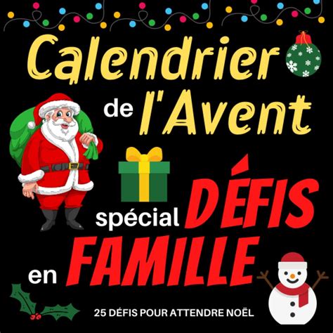 Calendrier De L Avent Sp Cial D Fis En Famille Carnet Pour Attendre