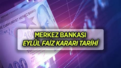 MERKEZ BANKASI EYLÜL FAİZ KARARI TOPLANTISI 2024 TCMB bu ayki faiz